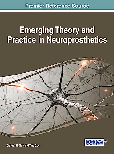 Emerging Theory and Practice in Neuroprosthetics
