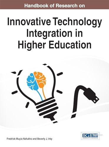 Handbook of Research on Innovative Technology Integration in Higher Education