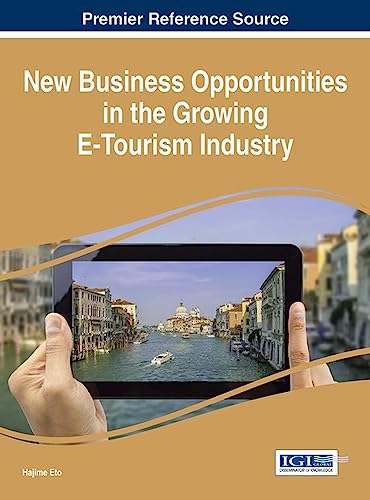 New Business Opportunities in the Growing E-Tourism Industry