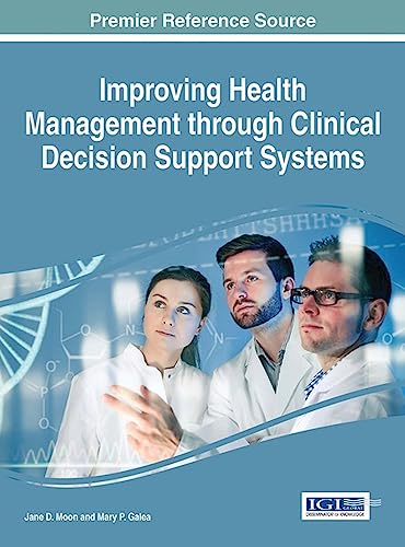Improving Health Management through Clinical Decision Support Systems