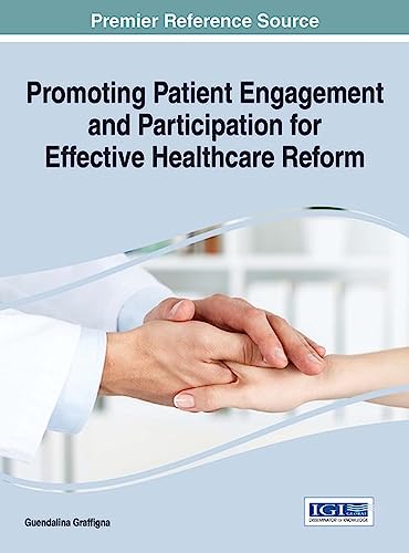 Promoting Patient Engagement and Participation for Effective Healthcare Reform