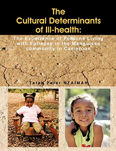 The Cultural Determinants of Ill-Health