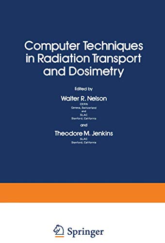 Computer Techniques in Radiation Transport and Dosimetry