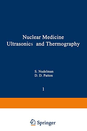 Nuclear Medicine, Ultrasonics, and Thermography