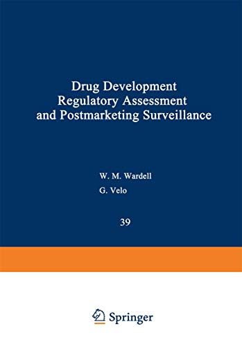 Drug Development, Regulatory Assessment, and Postmarketing Surveillance