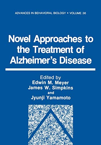Novel Approaches to the Treatment of Alzheimer S Disease