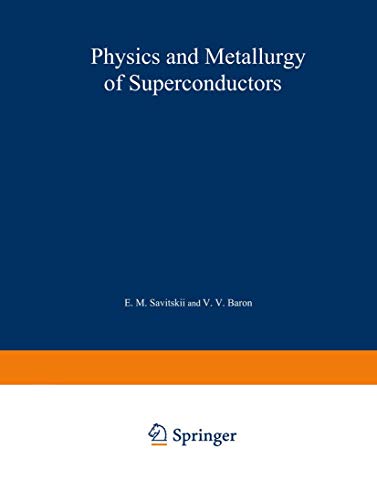 Physics and Metallurgy of Superconductors / Metallovedenie, Fiziko-Khimiya I Metallozipika Sverkhprovodnikov / -