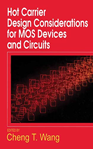 Hot Carrier Design Considerations for Mos Devices and Circuits