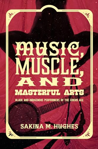 Music, Muscle, and Masterful Arts