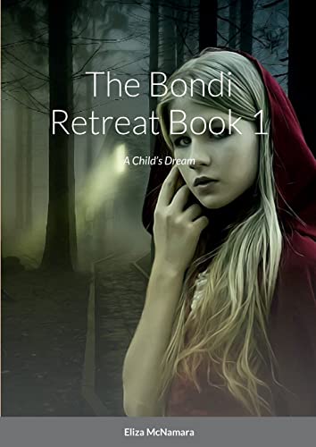 The Bondi Retreat, A Child's Dream