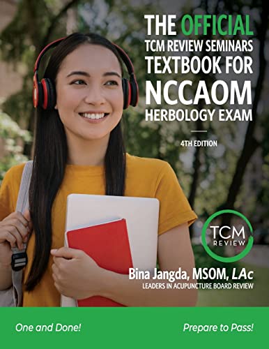 The Official TCM Review Seminar's Textbook for the Pan Canadian Herbology Exam