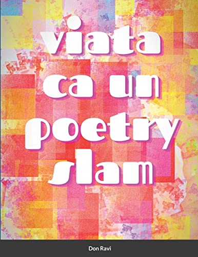 Viata ca un poetry slam