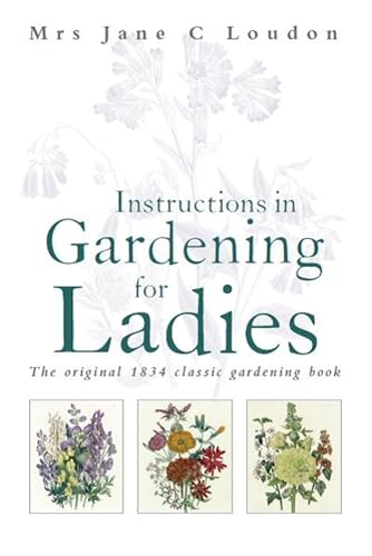 Instructions in Gardening for Ladies