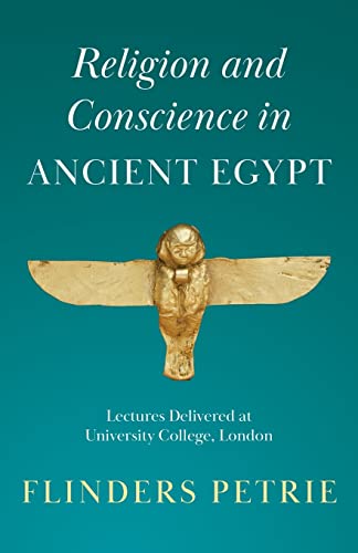Religion and Conscience in Ancient Egypt