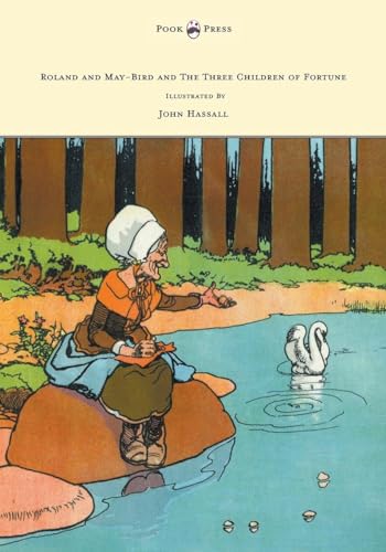 Roland and May-Bird and the Three Children of Fortune - Illustrated by John Hassall