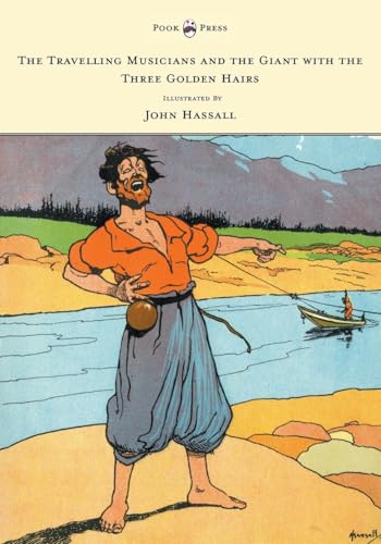 The Travelling Musicians and the Giant with the Three Golden Hairs - Illustrated by John Hassall