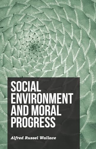 Social Environment and Moral Progress