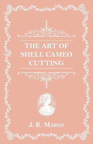 The Art Of Shell Cameo Cutting