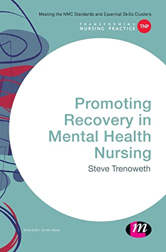 Promoting Recovery in Mental Health Nursing