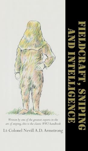 FIELDCRAFT, SNIPING AND INTELLIGENCE