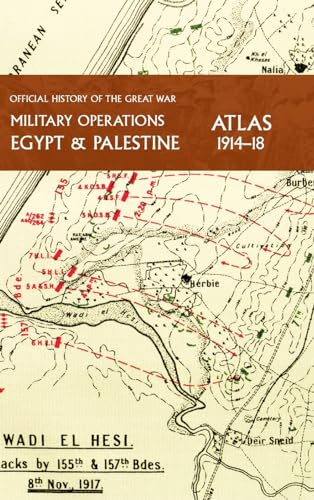 MILITARY OPERATIONS EGYPT & PALESTINE 1914-18 ATLAS