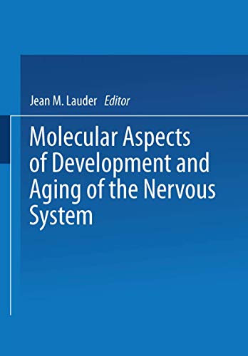 Molecular Aspects of Development and Aging of the Nervous System