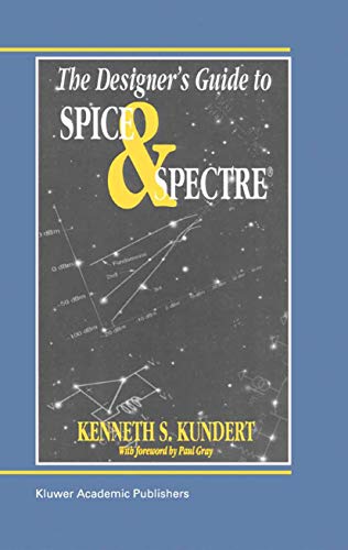 The Designer's Guide to Spice and Spectre®