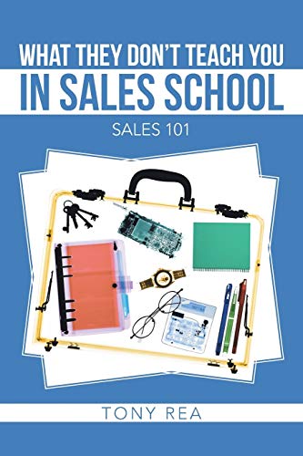 What They Don't Teach You in Sales School