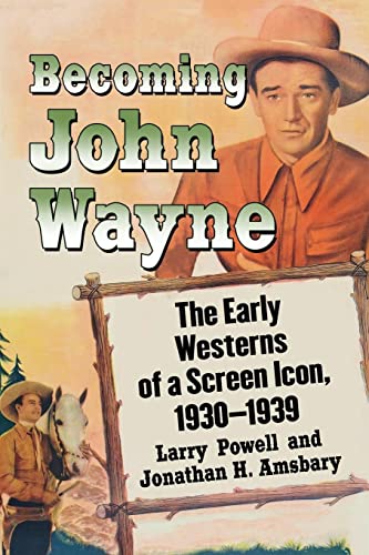 Becoming John Wayne