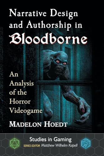 Narrative Design and Authorship in Bloodborne