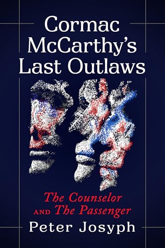 Cormac McCarthy's Last Outlaws