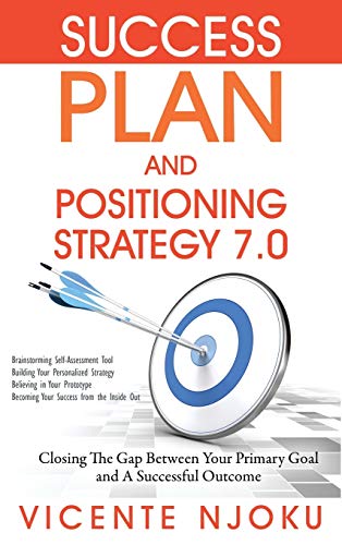 Success Plan and Positioning Strategy 7.0