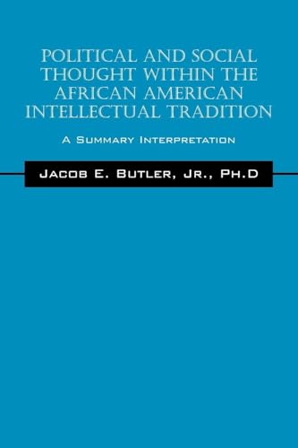 Political and Social Thought Within the African American Intellectual Tradition