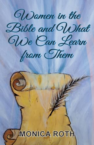 Women in the Bible and What We Can Learn from Them