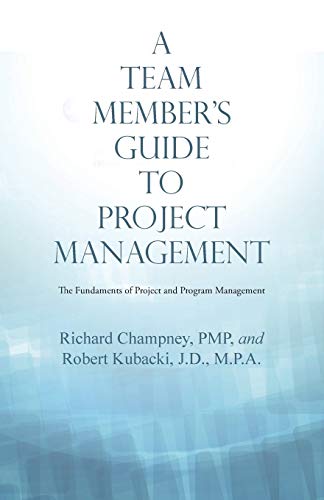 A Team Member'S Guide to Project Management
