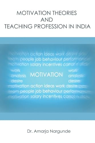 Motivation Theories and Teaching Profession in India