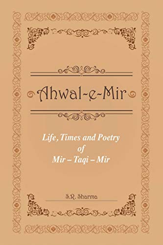 Life, Times and Poetry of Mir