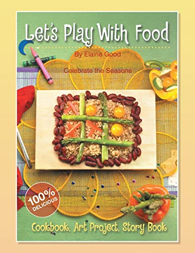 Let's Play With Food - Celebrate the Seasons