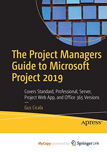 The Project Managers Guide to Microsoft Project 2019