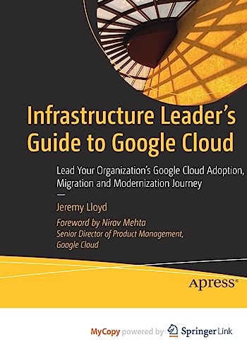 Infrastructure Leader's Guide to Google Cloud