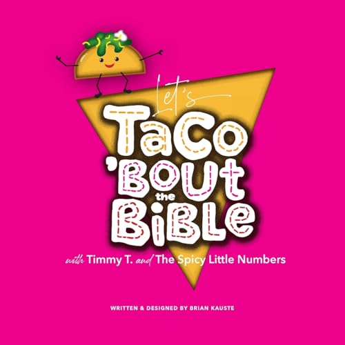 Let's Taco 'Bout the Bible