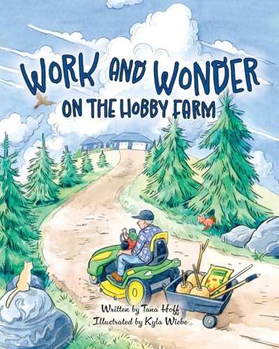 Work and Wonder on the Hobby Farm
