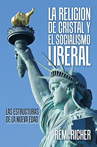 La Religion De Cristal Y El Socialismo Liberal