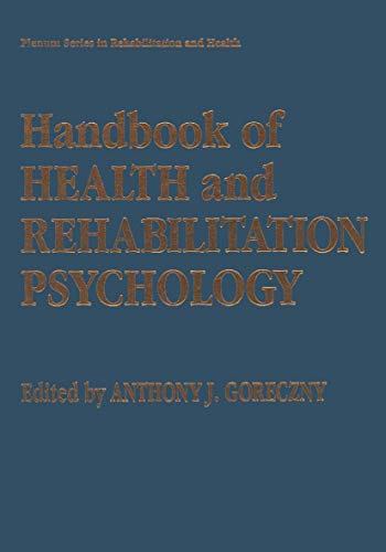 Handbook of Health and Rehabilitation Psychology