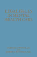 Legal Issues in Mental Health Care