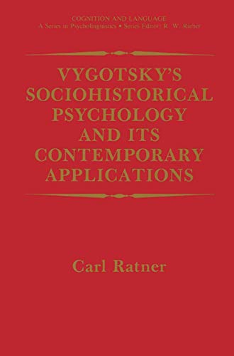 Vygotsky's Sociohistorical Psychology and Its Contemporary Applications