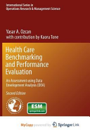 Health Care Benchmarking and Performance Evaluation