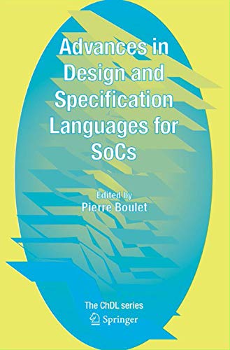 Advances in Design and Specification Languages for SoCs
