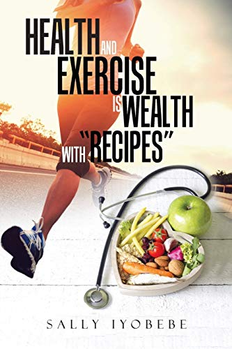 Health and Exercise is wealth with 'Recipes'