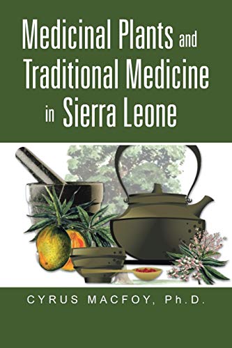 Medicinal Plants and Traditional Medicine in Sierra Leone